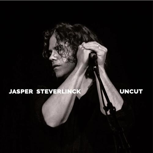 Jasper Steverlinck Uncut - LTD (10") 
