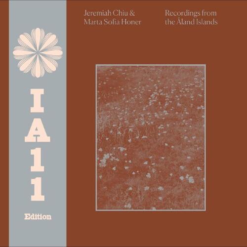 Jeremiah Chiu & Marta Sofia Honer Recordings From The Åland Islands… (LP) 