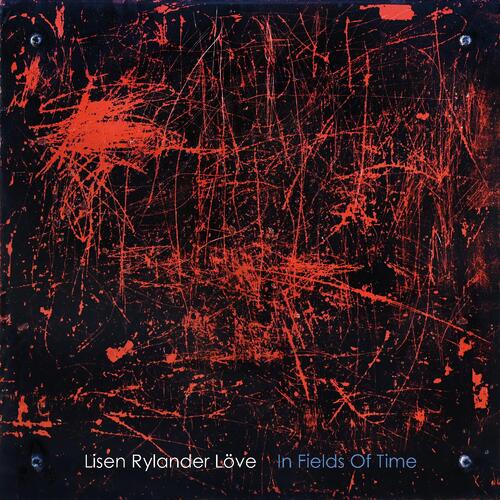 Lisen Rylander Löve In Fields Of Time (CD) 