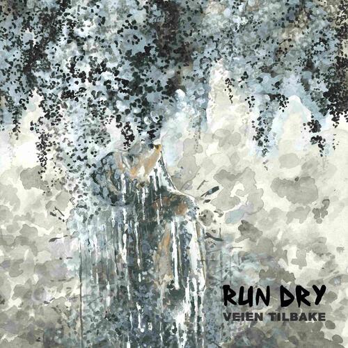 Run Dry Veien Tilbake - LTD (LP) 