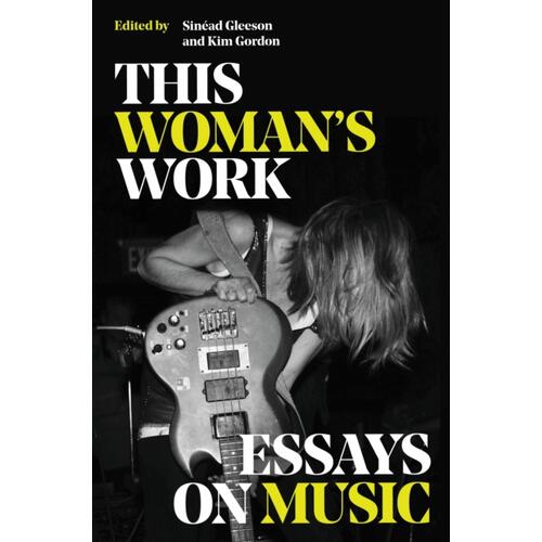Sinead Gleeson & Kim Gordon This Woman's Work (BOK) 