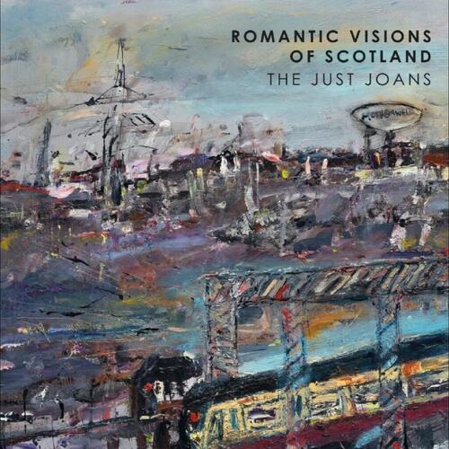 The Just Joans Romantic Visions Of Scotland (LP) 