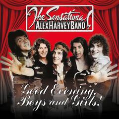 The Sensational Alex Harvey Band Good Evening, Boys And Girls (21CD)