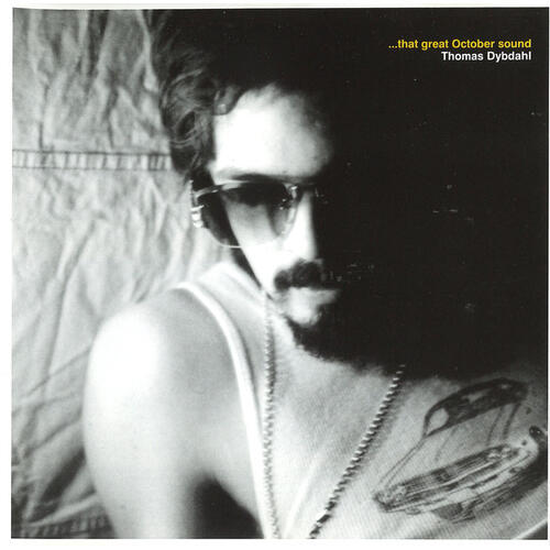 Thomas Dybdahl …That Great October Sound (LP) 