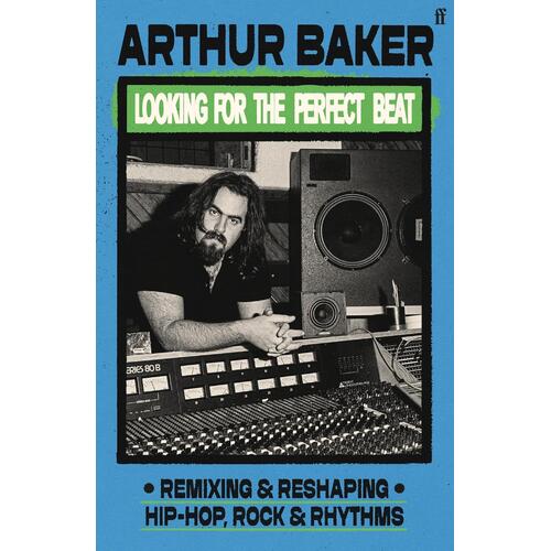 Arthur Baker Looking For The Perfect Beat (BOK) 