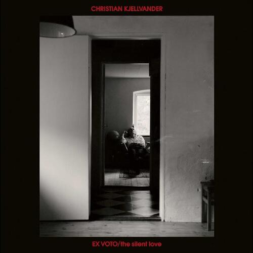 Christian Kjellvander Ex Voto / The Silent Love (CD) 