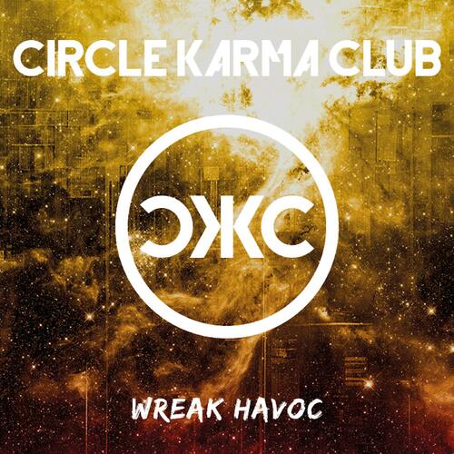 Circle Karma Club Wreak Havoc (LP) 