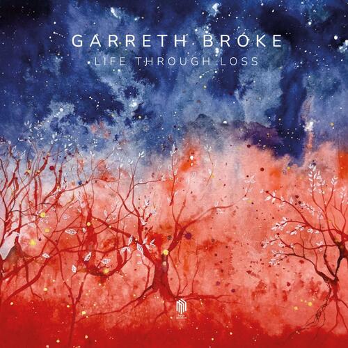 Garreth Broke Life Through Loss (LP) 