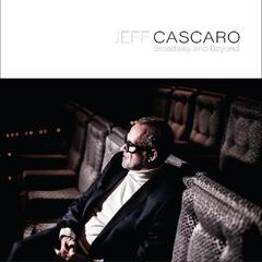 Jeff Cascaro Broadway And Beyond (LP)