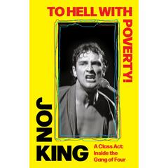 Jon King To Hell With Poverty! (BOK)