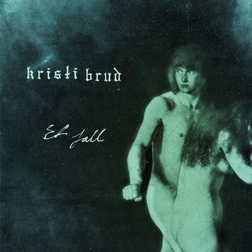 Kristi Brud Et Fall - LTD (LP) 