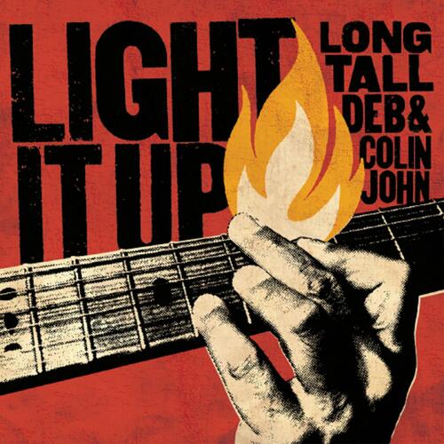 Long Tall Deb And Colin John Light It Up (CD) 