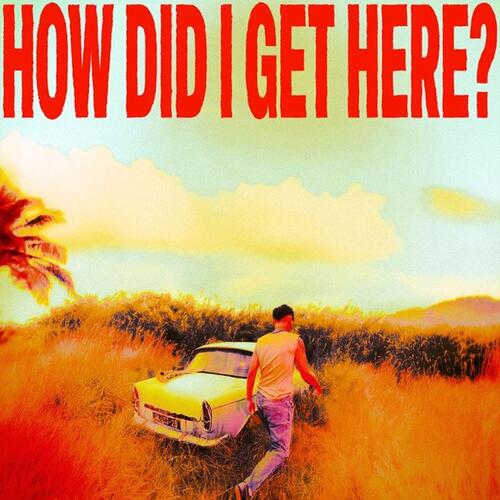 Louis Tomlinson How Did I Get Here? (CD) 