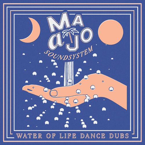 Maajo Soundsystem Water Of Life Dance Dubs (12") 