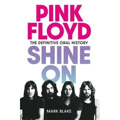 Mark Blake Pink Floyd Shine On (BOK)