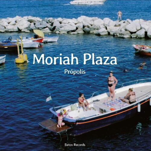 Moriah Plaza Própolis (7") 