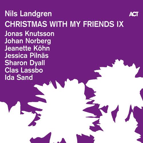 Nils Landgren Christmas With My Friends IX (CD) 