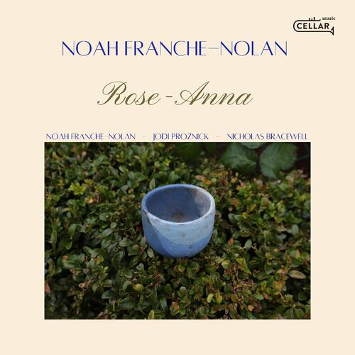 Noah Franche-Nolan Rose-Anna (CD) 