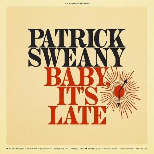 Patrick Sweany Baby, It's Late (CD) 