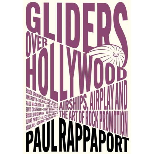Paul Rappaport Gliders Over Hollywood (BOK) 