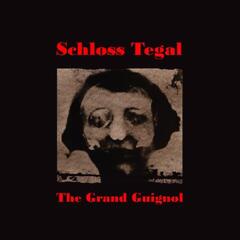 Schloss Tegal The Grand Guignol (2LP)