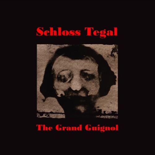 Schloss Tegal The Grand Guignol (2LP) 