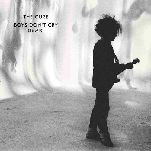 The Cure Boys Don't Cry (1986 Mix) (12") 