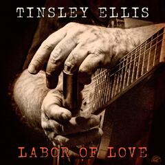 Tinsley Ellis Labor Of Love - LTD (LP)