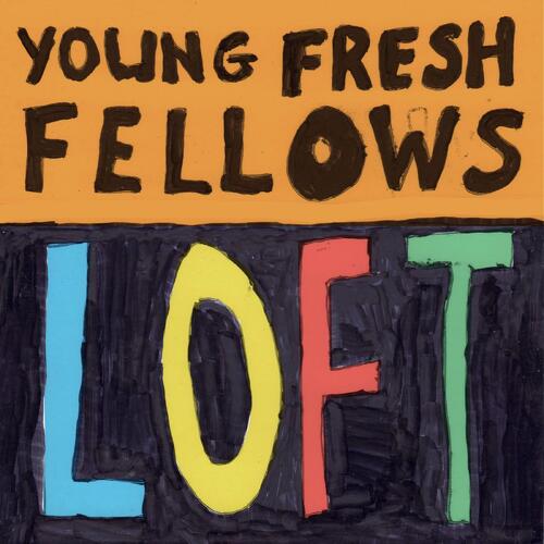 Young Fresh Fellows Loft (CD) 