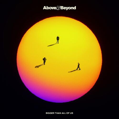 Above & Beyond Bigger Than All Of Us (2LP) 