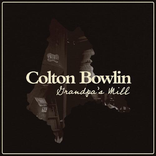 Colton Bowlin Grandpa's Mill (CD) 