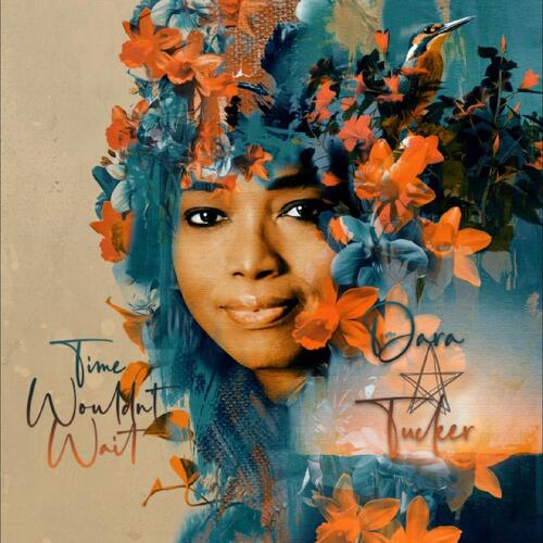Dara Tucker Time Wouldn't Wait (CD) 