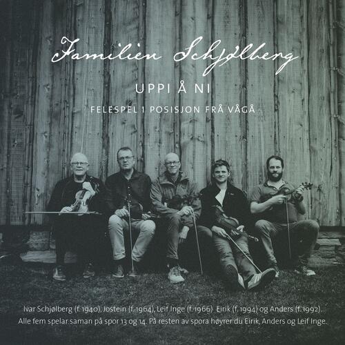 Familien Schjølberg Uppi Å Ni - Felespel I Posisjon Frå…(CD) 