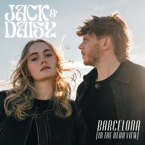 Jack & Daisy Barcelona (In The Rearview) (CD) 