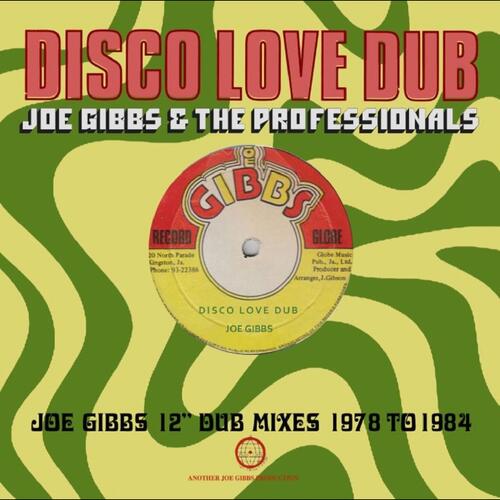 Joe Gibbs & The Professionals Disco Love Dub: Joe Gibbs 12" Dub… (2CD) 