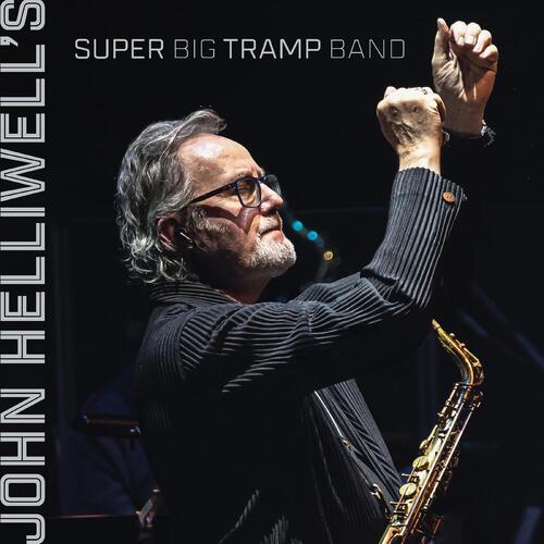 John Helliwell John Helliwell's Super Big Tramp… (LP) 