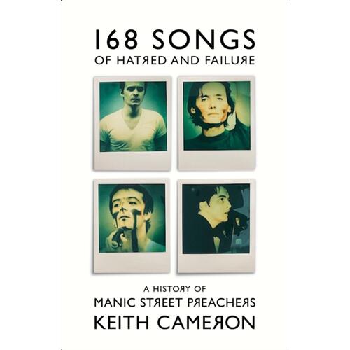 Keith Cameron 168 Songs Of Hatred And Failure (BOK) 