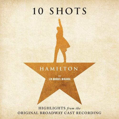 Lin-Manuel Miranda Hamilton: 10 Shots (CD) 
