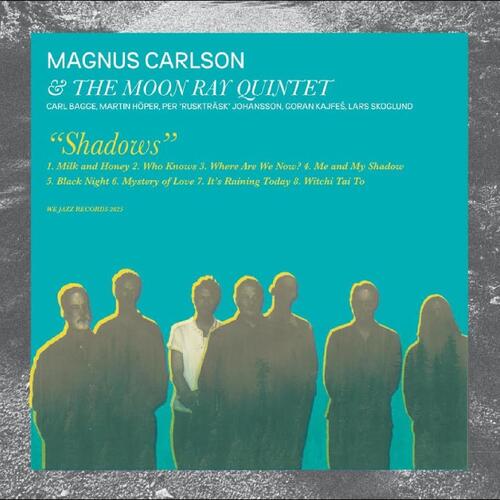 Magnus Carlson & The Moon Ray Quintet Shadows (CD) 