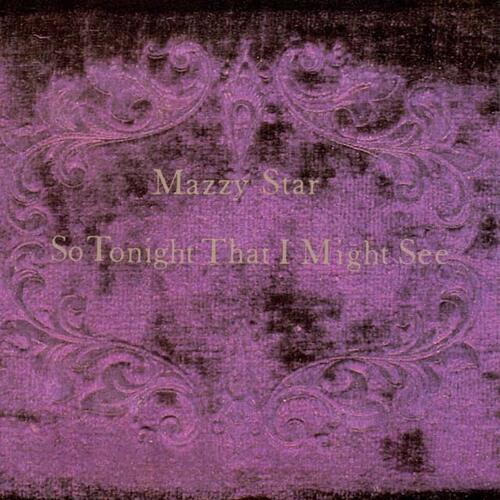 Mazzy Star So Tonight That I Might See - LTD (LP) 