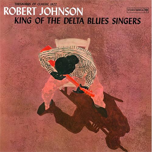 Robert Johnson King Of The Delta Blues Singers 1 (LP)