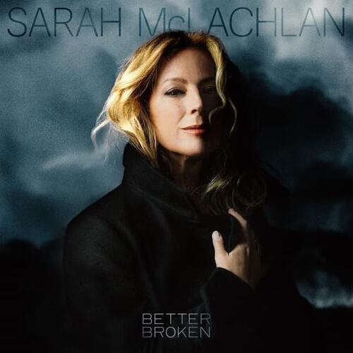 Sarah McLachlan Better Broken (LP) 