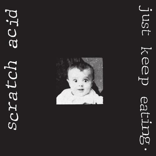 Scratch Acid Just Keep Eating (Remastered) (LP) 