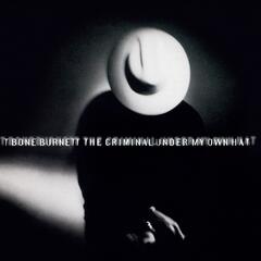 T-Bone Burnett The Criminal Under My Hat - LTD (LP)