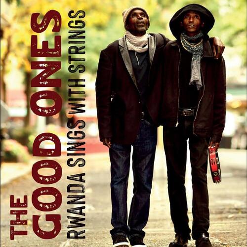 The Good Ones Rwanda Sings With Strings (LP) 