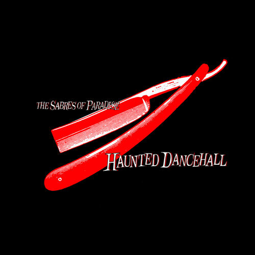 The Sabres Of Paradise Haunted Dancehall (2LP) 