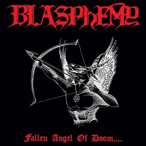 Blasphemy Fallen Angel Of Doom (CD) 