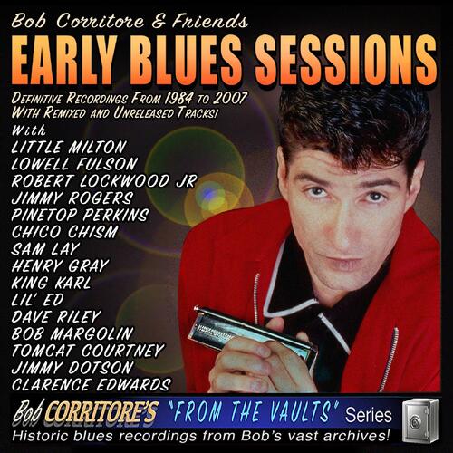 Bob Corritore & Friends Early Blues Sessions (CD) 