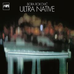 Bora Rokovic Ultra Native (LP)