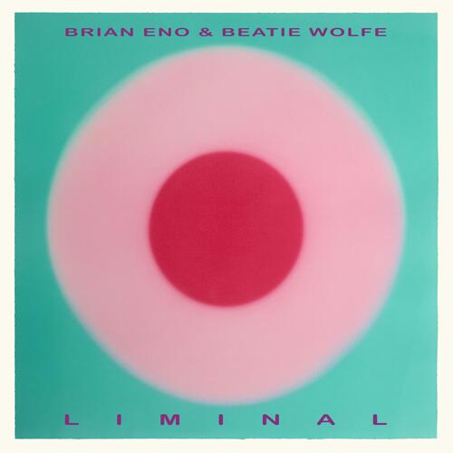 Brian Eno & Beatie Wolfe Liminal (LP) 